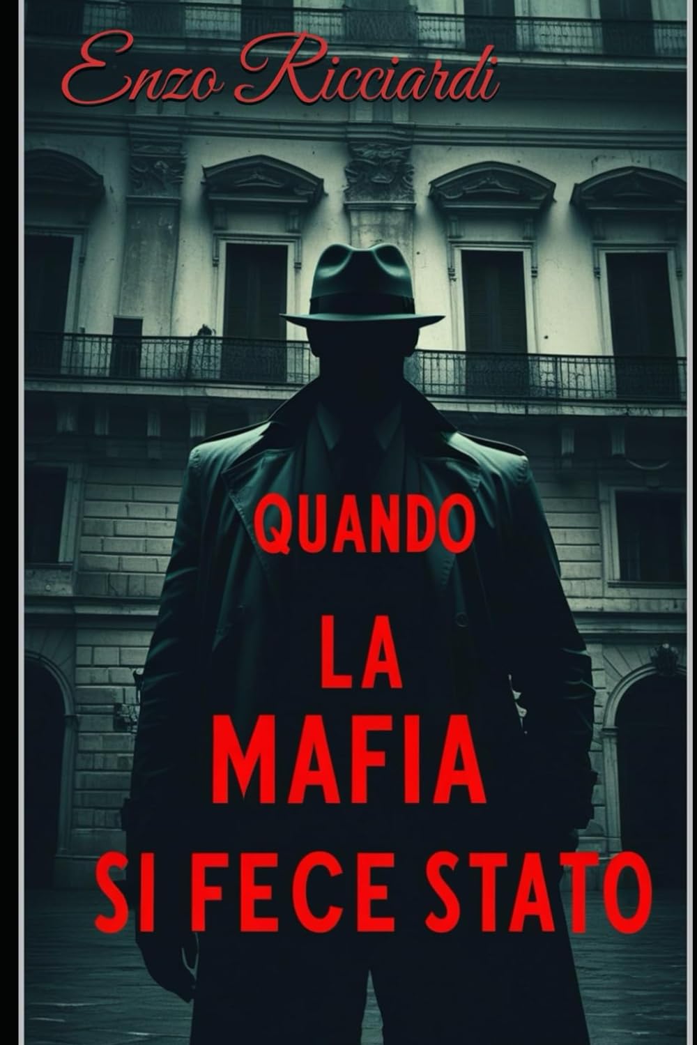 Quando la mafia si fece Stato